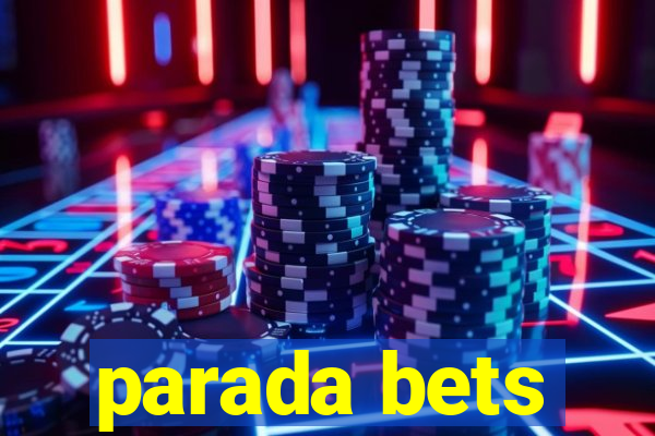 parada bets